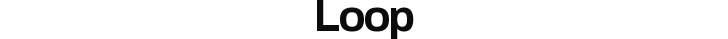 Loop
